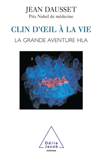 Clin d'œil à la vie - Jean Dausset - Odile Jacob