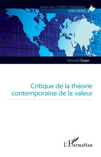 Critique de la théorie contemporaine de la valeur - Vincent Soyer - Editions L'Harmattan