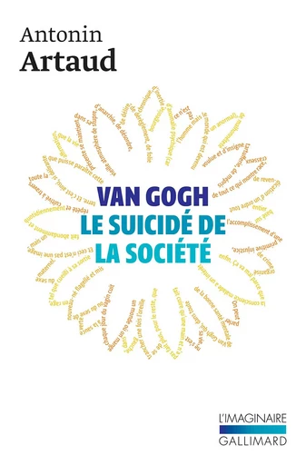 Van Gogh le suicidé de la société - Antonin Artaud - Editions Gallimard