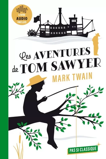 Les Aventures de Tom Sawyer - Catherine Moreau, Mark Twain, Tiphaine Pelé - Humensis