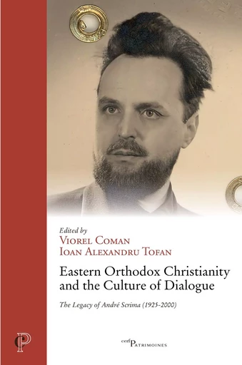 Eastern Orthodox Christianity and the Culture of Dialogue - Viorel Coman, Ioan Alexandru Tofan - Editions du Cerf