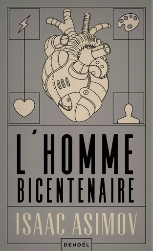 L'homme bicentenaire - Isaac Asimov - Denoël