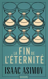 La fin de l'éternité