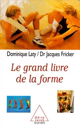 Le Grand Livre de la forme