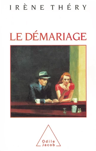 Le Démariage - Irène Théry - Odile Jacob