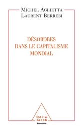 Désordres dans le capitalisme mondial