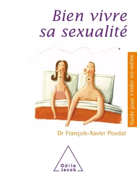 Bien vivre sa sexualité