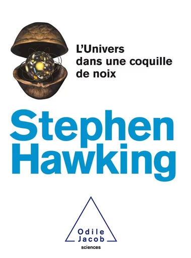 L' Univers dans une coquille de noix - Stephen Hawking - Odile Jacob