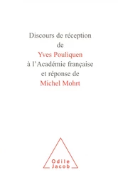 Discours de réception de Yves Pouliquen à l'Académie française et réponse de Michel Mohrt