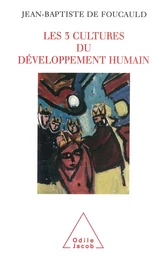 Les 3 cultures du développement humain