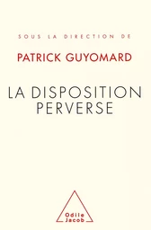 La Disposition perverse