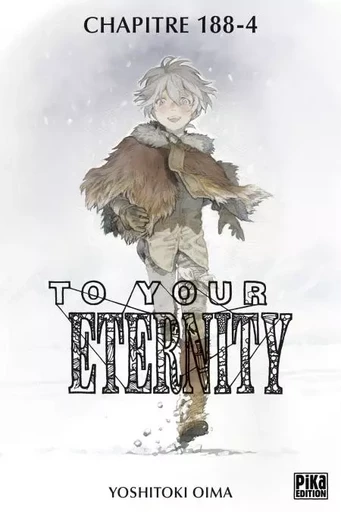 To Your Eternity Chapitre 188 (4) - Yoshitoki Oima - Pika