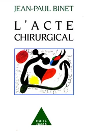 L' Acte chirurgical