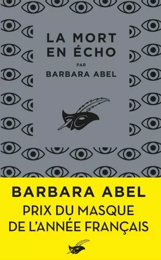 La Mort en écho - Prix du Masque français - Barbara Abel - Le Masque