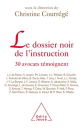 Le Dossier noir de l'instruction