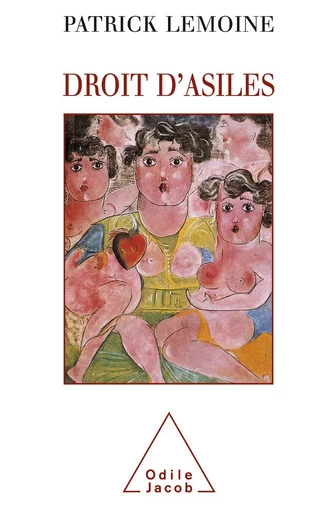 Droit d'asiles - Patrick Lemoine - Odile Jacob