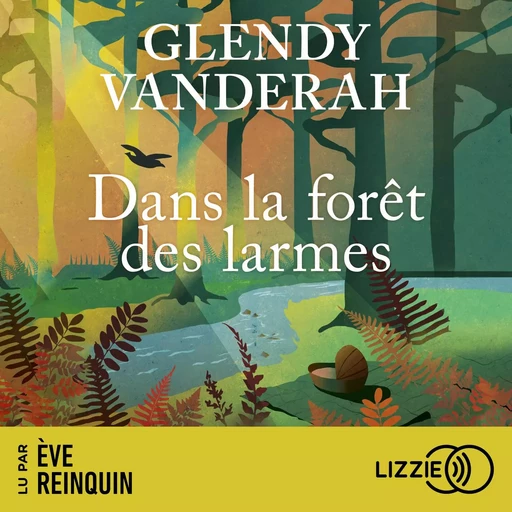 Dans la forêt des larmes - Glendy Vanderah - Univers Poche