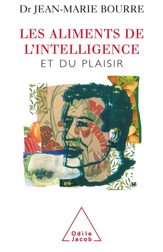 Les Aliments de l'intelligence - Jean-Marie Bourre - Odile Jacob