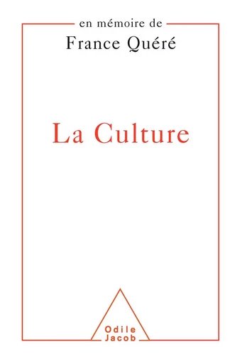 La Culture - Yves Quéré - Odile Jacob