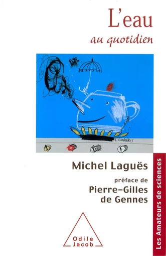 L' Eau au quotidien - Michel Laguës - Odile Jacob