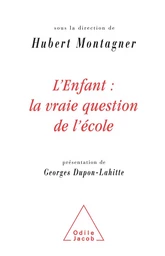 L' Enfant : la vraie question de l'école