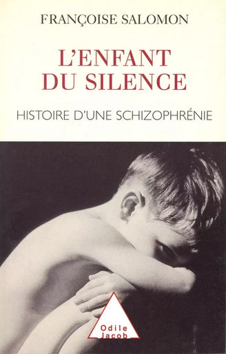 L' Enfant du silence - Françoise Salomon - Odile Jacob