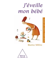 J'éveille mon bébé