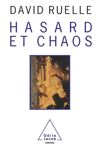 Hasard et Chaos - David Ruelle - Odile Jacob