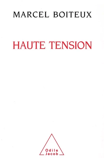 Haute Tension - Marcel Boiteux - Odile Jacob