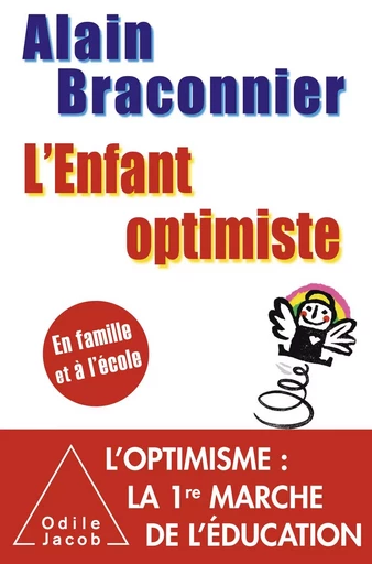 L' Enfant optimiste - Alain Braconnier - Odile Jacob