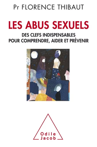 Les Abus sexuels - Florence Thibaut - Odile Jacob