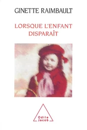 Lorsque l'enfant disparaît