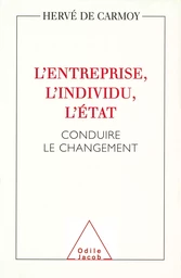 L' Entreprise, l'Individu, l'État