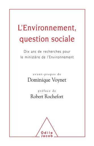 L' Environnement, question sociale - Robert Rochefort, Dominique Voynet - Odile Jacob