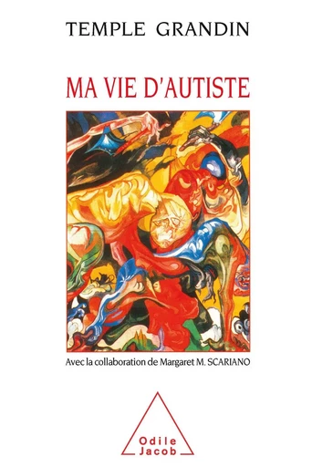 Ma vie d'autiste - Temple Grandin - Odile Jacob