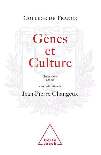 Gènes et Culture - Jean-Pierre Changeux - Odile Jacob