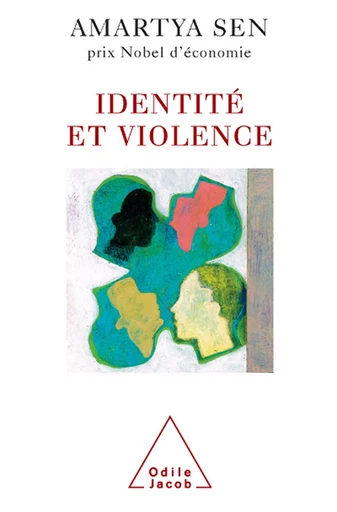 Identité et violence - Amartya Sen - Odile Jacob