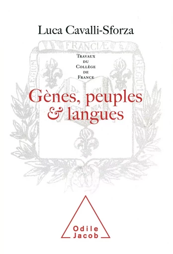 Gènes, peuples et langues - Luca Cavalli-Sforza - Odile Jacob