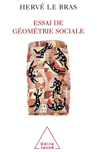 Essai de géométrie sociale - Hervé Le Bras - Odile Jacob