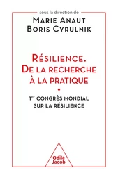 Résilience. De la recherche à la pratique