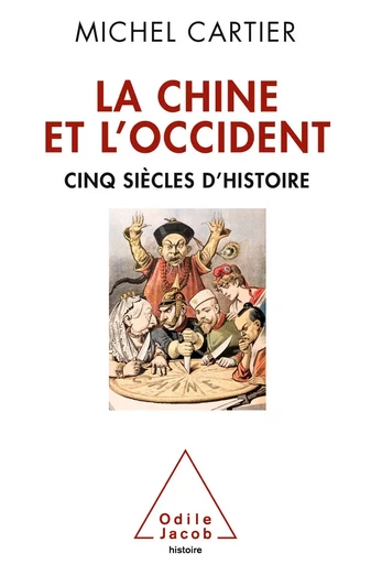 La Chine et l’Occident - Michel Cartier - Odile Jacob