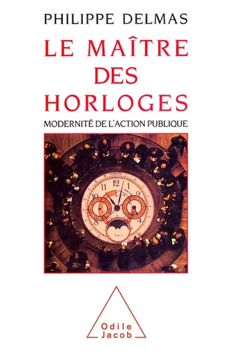 Le Maître des horloges - Philippe Delmas - Odile Jacob