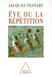 Ève ou la répétition