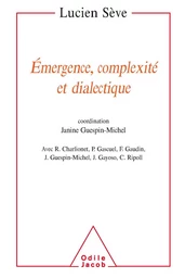 Émergence, complexité et dialectique