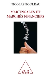 Martingales et Marchés financiers