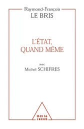 L' État, quand même