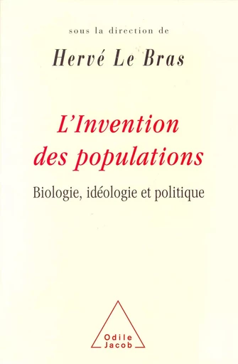 L' Invention des populations - Hervé Le Bras - Odile Jacob