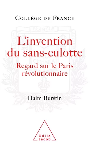 L' Invention du sans-culotte - Haim Burstin - Odile Jacob