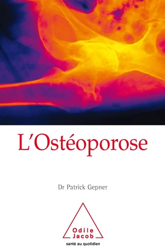 L' Ostéoporose - Patrick GEPNER - Odile Jacob