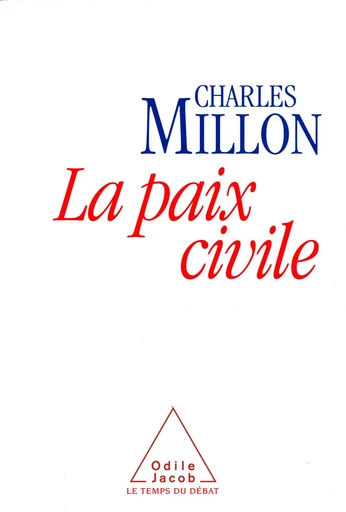 La Paix civile - Charles Millon - Odile Jacob